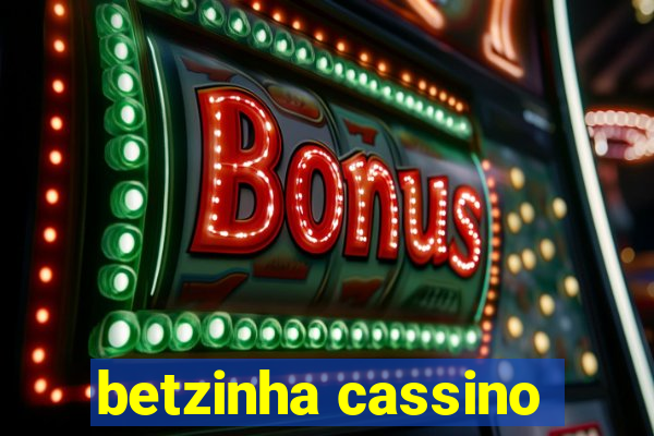 betzinha cassino